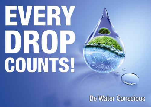 Every Drop Counts Be Water Conscious